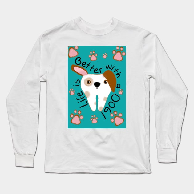 Cute Molar Dog illustration - Life is better with a dog - for Dentists, Hygienists, Dental Assistants, Dental Students and anyone who loves teeth by Happimola Long Sleeve T-Shirt by Happimola